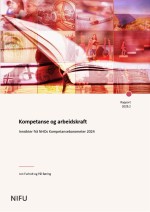 NIFU-rapport: Kompetanse og arbeidskraft