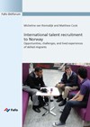 Fafo-report: International talent recruitment to Norway