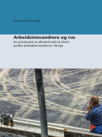 Fafo-rapport: Arbeidsinnvandrere og rus