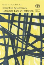 Collective Agreements: Extending Labour Protection 